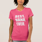 Beste Nana Ever T-shirt (Voorkant)