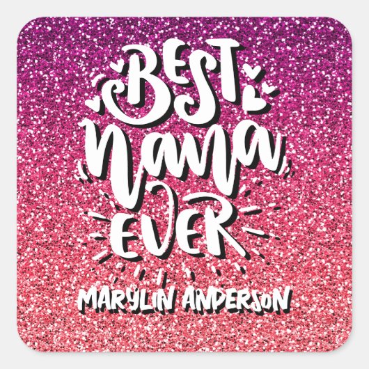 BESTE NANA OOIT GLITTER CUSTOM TYPOGRAPHY VIERKANTE STICKER (Voorkant)