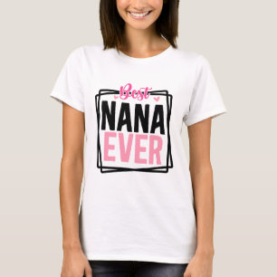 Beste Nana Ooit Typografie T-shirt