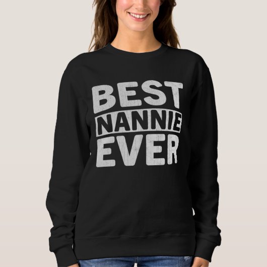 Beste Nanny Ooit Moederdag Nanny Trui (Voorkant)