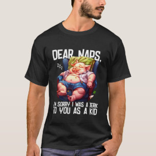 Beste Naps, het spijt me dat ik als kind een eikel T-shirt