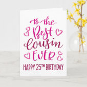 Beste neef ooit 25e verjaardag Typografie in roze Kaart (Gele Bloem)