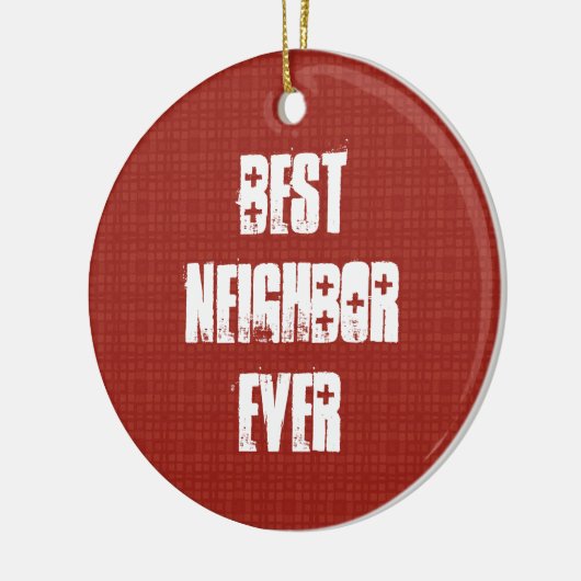 Beste NEIGHBOR ooit Rood en Wit Cadeauidee Keramisch Ornament (Links)