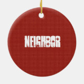 Beste NEIGHBOR ooit Rood en Wit Cadeauidee Keramisch Ornament (Achterkant)