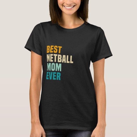 Beste netball mam ooit t-shirt (Voorkant)