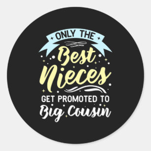 Beste nichtjes worden gepromoot naar de grote neef ronde sticker