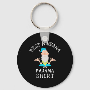 Beste Nirvana Pyjama Voor Yoga En Ontspanning Sleutelhanger