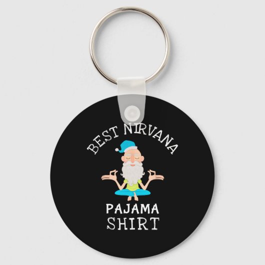 Beste Nirvana Pyjama Voor Yoga En Ontspanning Sleutelhanger (Voorkant)