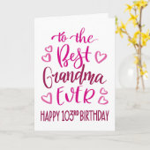 Beste oma ooit 103 Verjaardag Typografie in roze Kaart (Gele Bloem)
