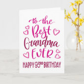 Beste oma ooit 93e verjaardag typografie in roze kaart (Gele Bloem)