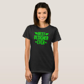 Beste ontwerper ooit t-shirt (Voorkant volledig)