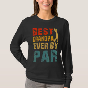 Beste opa ooit, met een kruidenfilm Golfer pa Gran T-shirt
