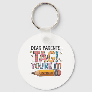 Beste ouders, jullie zijn aan de beurt! Liefde ler Sleutelhanger