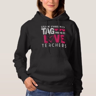 Beste Ouders Label Je bent Het Liefde Leraren 3 Hoodie