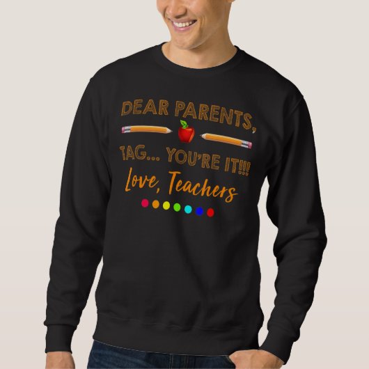 Beste Ouders Label Je bent IT Leraar van School Trui (Voorkant)