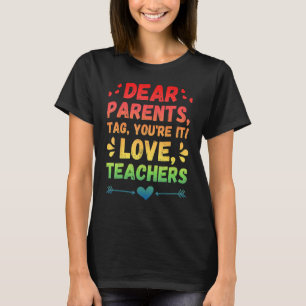 Beste Ouders Label Je bent It Love Teacher T-shirt