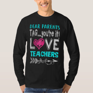 Beste ouders Label jullie houden van leraar T-shirt