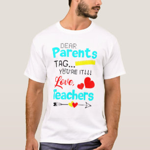 Beste ouders Label jullie houden van leraren T-shirt