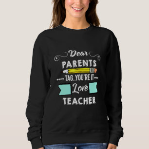 Beste ouders Label jullie IT leraar vorige dag Sch Trui