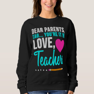 Beste ouders Label U bent het liefste leerkracht Trui