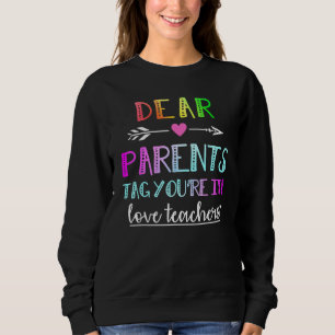 Beste ouders Label Youre it Love Teacher Afstudere Trui