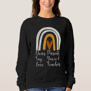 Beste ouders Label Youre it Love Teacher Afstudere Trui