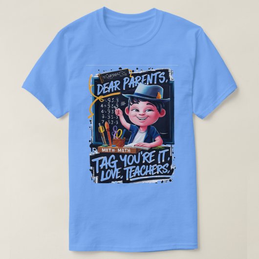 Beste ouders Label YourE IT Love Teachers for Teac T-shirt (Design voorkant)