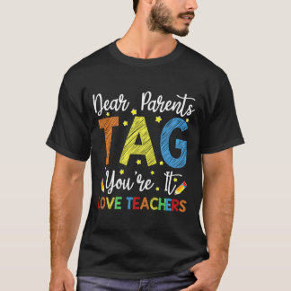 Beste Ouders Tag Jij Bent Aansluitend Liefde Leraa T-shirt