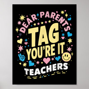 Beste ouders Tag You're It Love Leraren Laatste Da Poster