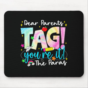 Beste ouders Tag Youre It Love voor laatste school Muismat