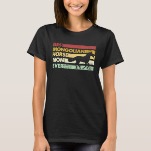 Beste paardenmoeder ooit  Moeder Mongools paard T-shirt