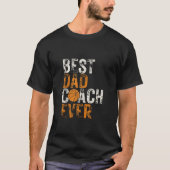 Beste Pap Coach Ooit Vaderdag Basketbal Pap Ta T-shirt (Voorkant)