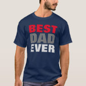 Beste pap ooit marineblauw Vaderdag Gift T-shirt (Voorkant)