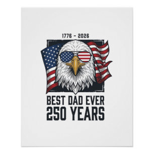 Beste Papa Aller Tijden 250 Jaar Patriottische Ade Perfect Poster