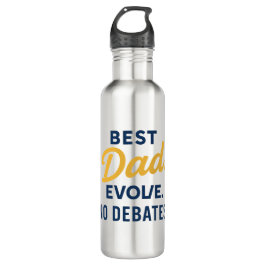 Beste papa, evolueer. Geen debatten. Waterfles Waterfles