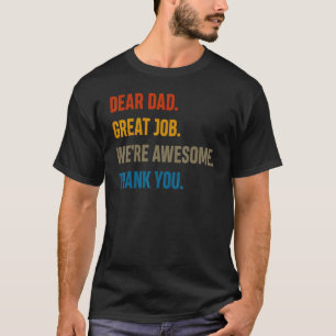 Beste Papa Geweldig Werk We zijn Geweldig Dank Je T-shirt