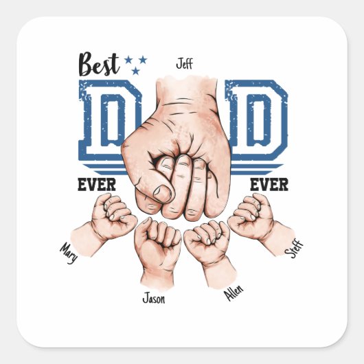 Beste papa ooit aangepaste vuistslag - Vier Kinder Vierkante Sticker (Voorkant)