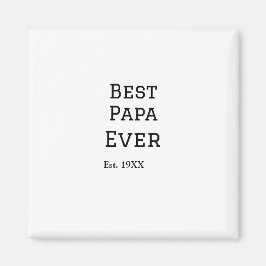 Beste papa ooit. Jaar datum naam vader's dag toevo Magneet