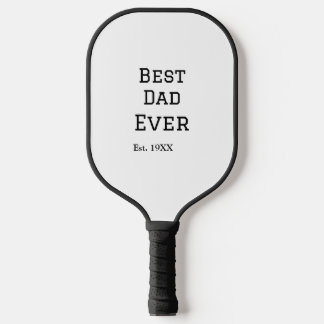 Beste papa ooit. Jaar datum naam vader's dag toevo Pickleball Paddle