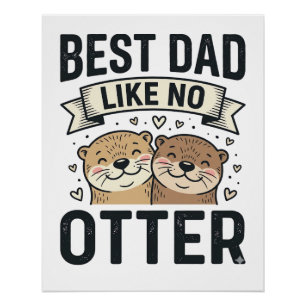 Beste papa zoals geen otter Schattige otter Vaderd Perfect Poster