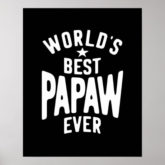 Beste Papaw van de wereld ooit | Vader Gift Poster (Voorkant)
