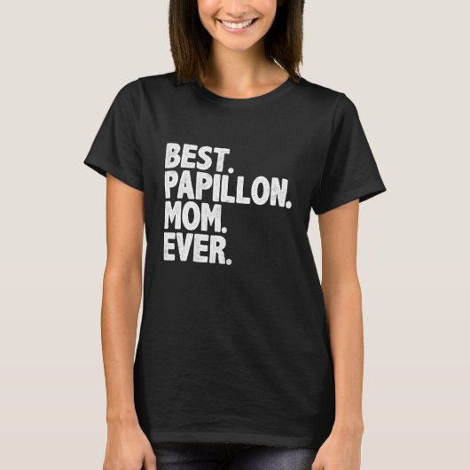 Beste Papillon Moeder ooit Grappig  Dog Momma T-shirt (Voorkant)