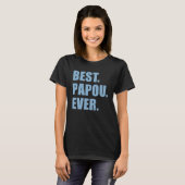 Beste Papou ooit Griekse grootvader T-shirt (Voorkant volledig)