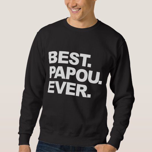 Beste Papou ooit Vaderdag cadeaus voor opa Trui (Voorkant)