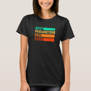 Beste Paragliding Papa Ooit Parachute Paraglide T-shirt