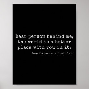 Beste Persoon Achter Me, De Wereld Is Een Beter Oo Poster
