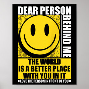 Beste Persoon Achter Me De Wereld Is Een Beter Pla Poster