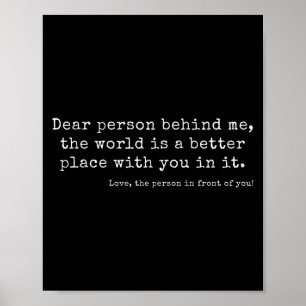 Beste Persoon Achter Me, De Wereld Is Een Betere P Poster
