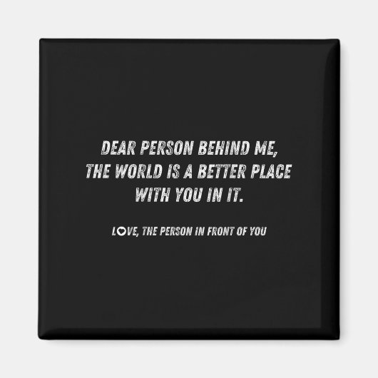 Beste Persoon Achter Me De Wereld Is Een Betere Pl Magneet (Voorkant)