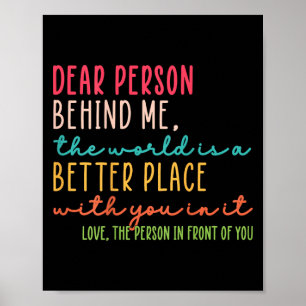 Beste Persoon Achter Me De Wereld Is Een Betere Pl Poster